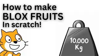 How To Make BLOX FRUITS In Scratch!