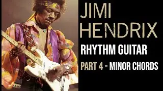 Jimi Hendrix Rhythm Style for Minor Chords