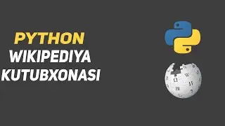 PYTHON WIKIPEDIA KUTUBXONASI