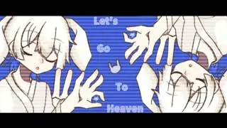 Let's go to heaven meme Animation ﹅﹗
