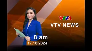 VTV News 8h - 17/10/2024 | VTV4