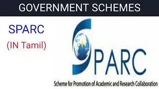 Scheme for Promotion of Academic and Research Collaboration (SPARC) SCHEME  EXPLAINED IN TAMIL/UPSC