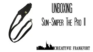 UNBOXING// Sun-Sniper The Pro II