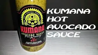 Kumana Hot Avocado Sauce | Spicochist Reviews