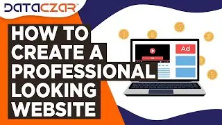 How to Create a Professional Looking Website/ Updated Nov 16,2022