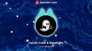 Falcon Funk & Bossfight - Comeback