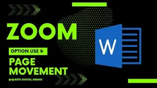 zoom Option & Page movement Option in MS Word