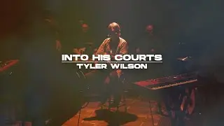 Tyler Wilson -  Into His Courts | Official Music Video