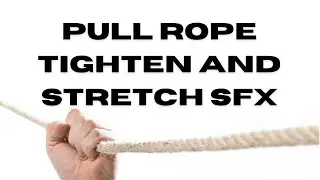 Pulling Rope SFX - Creaking, Tension and Stretching sounds - floraphonic.com
