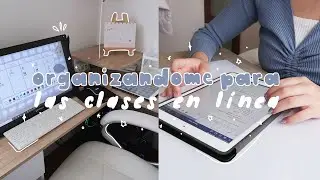 📓organizándome para las clases en línea + mi nuevo ipad 🍎  | sofiapricot