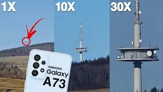 Samsung Galaxy A73 | 30X Zoom Test