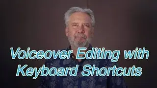 Keyboard Shortcuts for Voice Over Recording & Editing