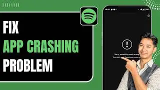 How to Fix Spotify App Crashing