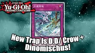 NEW TRAP CARD IS D.D. CROW & DINOMISCHUS COMBINED! [Yu-Gi-Oh! News]