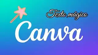 Magic text in Canva