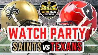 Wk.6 New Orleans Saints VS Houston Texans Watch Party