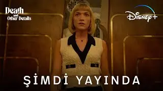 Death and Other Details | Şimdi Yayında | Disney+