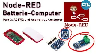 Batterie-Computer mit Raspberry PI Zero und Node-RED #3: ACS712 und Adafruit Logic Level Converter