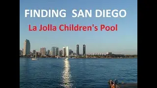 Finding San Diego La Jolla Children's Pool