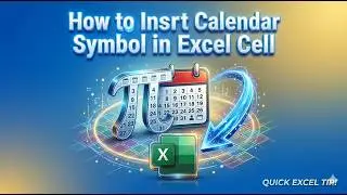 How to Insert Calendar Symbol in Excel Cell