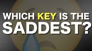 Which key is the saddest?