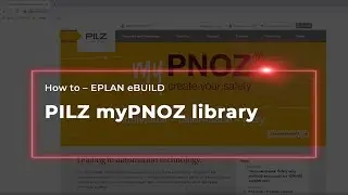 EPLAN eBUILD: Die PILZ myPNOZ Bibliothek