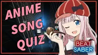 GUESS THE ANIME SONG QUIZ - 10 Songs [Beat Saber]