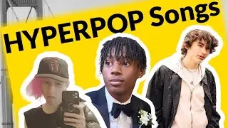 Hyperpop Underrated Songs (July 2021)
