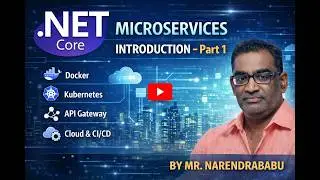 Dotet Net Core Microservice Introduction - Part 1 - By Mr.Narendrababu