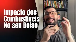 Educação financeira - 🎓📖💲 Impacto dos Combustíveis 2024