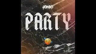 JOMBO - PARTY (Official Audio)
