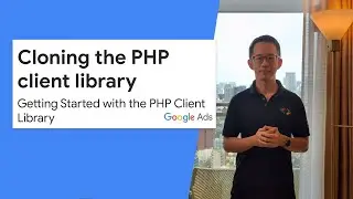 Getting started with the PHP client library - Cloning the client library and installing dependencies