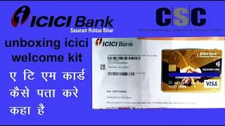 CSC Unboxing icici bank welcome kit