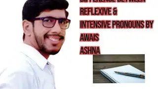 Difference between intensive & reflexive pronouns by Awais Ashna