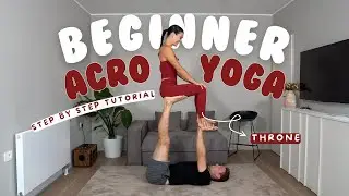 EASY PARTNER ACRO TUTORIAL: HOW TO DO THE THRONE POSE (acro yoga for beginners)
