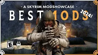 The BEST Skyrim Mods of 2024 (so far)