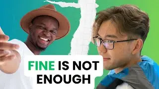 Fine Is Not Enough: Teaching is More Than You Think! EP1