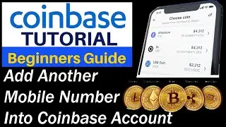 How To Add Another Mobile Number Into Coinbase Account | Crypto Wallets Info