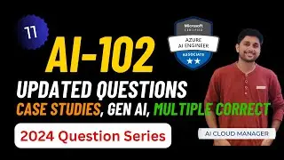AI-102 EXAM QUESTIONS 2024 MICROSOFT AZURE AI 102 CERTIFICATION COURSE PART-11
