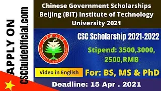 Beijing Institute of Technology BIT CSC Scholarship 2021-2022 || In English || CSC Guide Official
