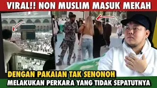 KAFIR DAH MASUK TANAH SUCI UMAT ISLAM