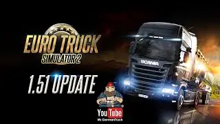 Euro Truck Simulator 2 - v1.51 Update Release