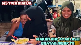 MENIKMATI MIE AYAM BUATAN MBSK ITI