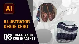Curso Fundamentos de Adobe Illustrator - Capítulo 8: Trabajar con imágenes en IL