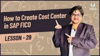 Lecture 29: How to Create Cost Center in SAP FICO | #saps4hana | #sapficotutorial