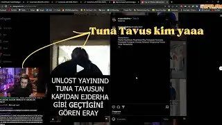 Eray - Ben Tuna Tavus'u döver miyim sizce?