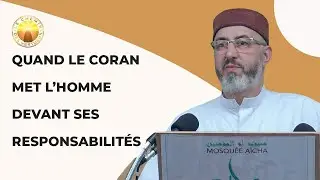 Quand le Coran met l’homme devant ses responsabilités