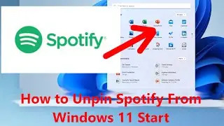 How to Unpin Spotify From Windows 11 Start
