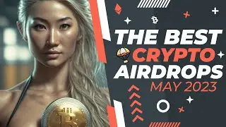 Best Crypto Airdrops Of May 2023