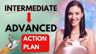 5 Tips to Help you Go from Intermediate to Advanced in English